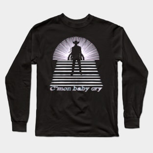 C’mon baby cry 2 Long Sleeve T-Shirt